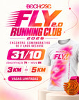 Kit Inscrição Fly Running Club 2.0 - 2026 — Bechose, 31/10